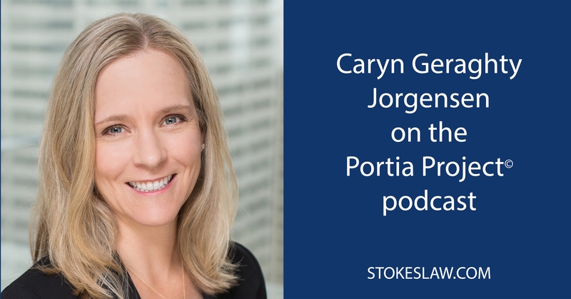 Caryn Geraghty Jorgensen Featured on the Portia Project Podcast